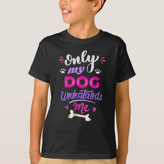 T-shirt Seul mon chien me comprend (Devant)