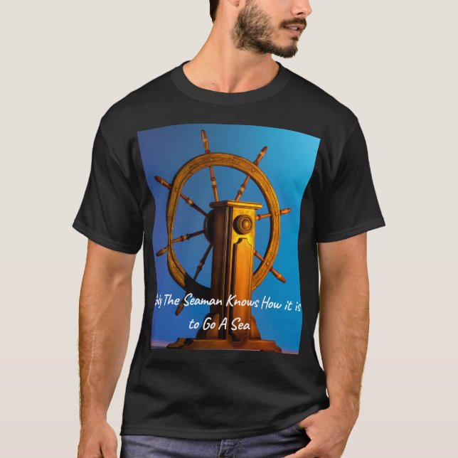 T-shirt Seul Seaman Sait Comment Il Faut Aller En Mer (Devant)