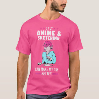 T-shirt Seule L'Esquisse D'Anime Peut Faire L'Ésquisse