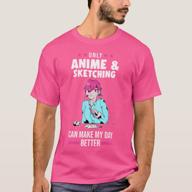 T-shirt Seule L'Esquisse D'Anime Peut Faire L'Ésquisse (Devant)