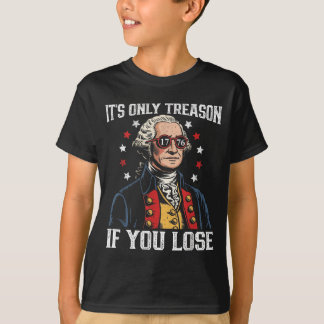 T-shirt Seule Trahison Si Perdre Drôle 4 Juillet Patriotiq
