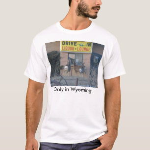 T-shirt Seulement au Wyoming