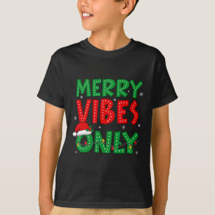 T-shirt Seulement des vibrations joyeuses Noël Lumières Fê