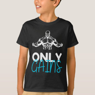 T-shirt Seulement Gains Funny Gym Fitness entraînement Bod