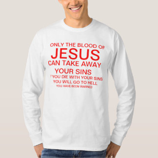 T-shirt Seulement le sang de Jésus