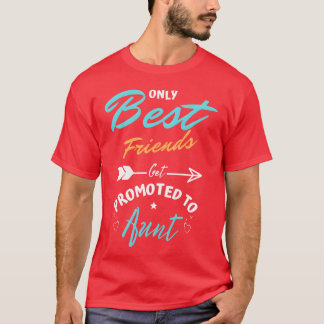 T-shirt Seulement les meilleurs amis obtenir promotedo cad