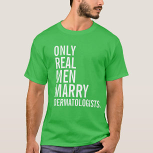 T-shirt Seulement les vrais hommes épousent des