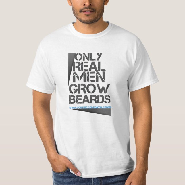 T-shirt Seulement les vrais hommes se laissent pousser des (Devant)