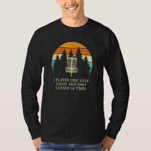T-shirt Seulement maudit 54 fois Disque Golf Sarcastique G