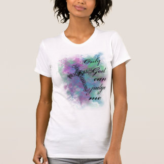 T-shirt seulement un dieu peut me juger