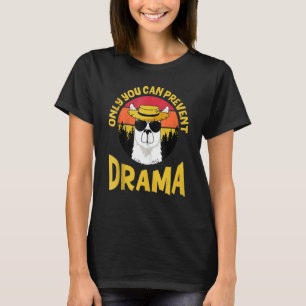 T-shirt Seulement Vous Pouvez Empêcher Drama Llama mite An