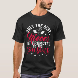 T-shirt Seules Les Meilleures Nièces Sont Promues À Big Co