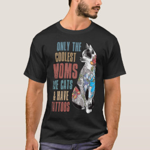 T-shirt Seules Les Mères Les Plus Cool Aiment Les Chats Et
