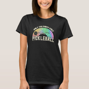 T-shirt Seules Les Plus Belles Filles Jouent Au Pickleball