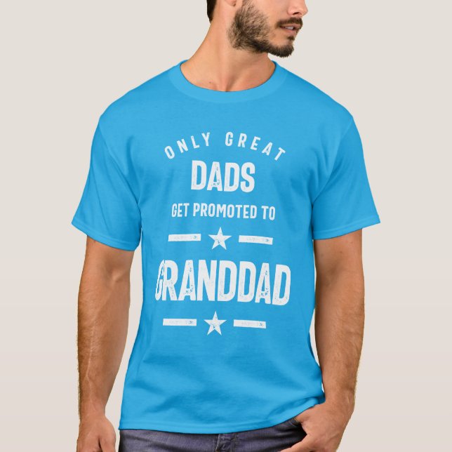 T-shirt Seuls Les Grands Pères Sont Promus À Grand-Père (Devant)