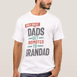 T-shirt Seuls Les Grands Pères Sont Promus À Grand-Père