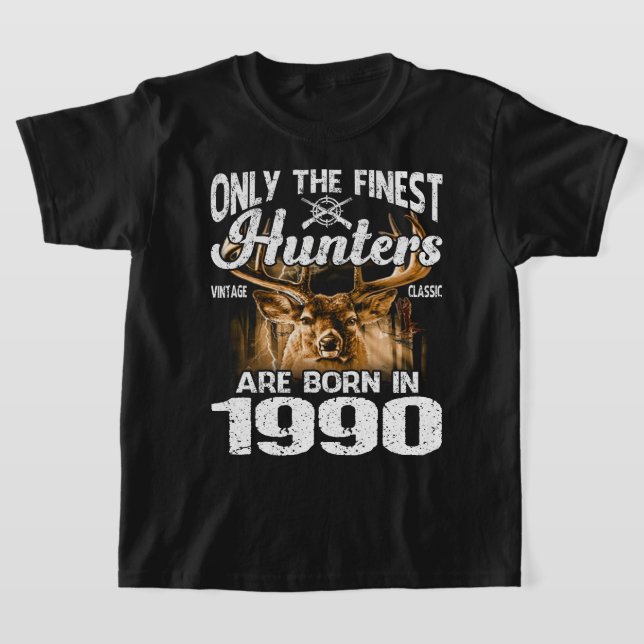T-shirt Seuls Les Plus Beaux Chasseurs Sont Nés En 1990 Ch (Poser)