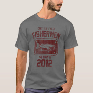 T-shirt Seuls Les Plus Beaux Pêcheurs Sont Nés En 2012 Drô