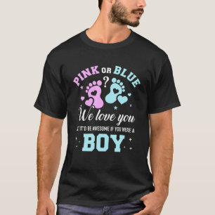T-shirt Sexe Révéler Rose Ou Bleu Vous Aimez Mais Magnifiq