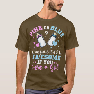 T-shirt Sexe Révéler Rose Ou Bleu Vous Aimez Mais Magnifiq
