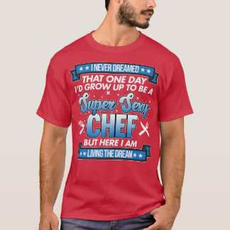 T-shirt Sey Chef Cuisinier Cuisine Cuisine Cuisine Fabrica