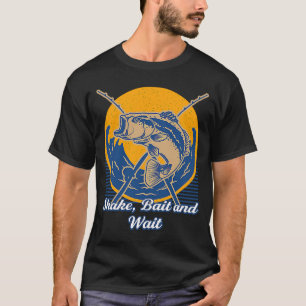 T-shirt Shake Bait and Wait Fishing Lakes Fisherman Lagoon