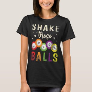 T-shirt Shake Ces Balls Bingo Caller Gamble Lottery Sha