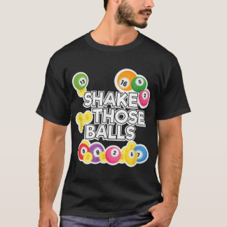 T-shirt Shake Ces Balls Drôle Joueur De Bingo Lottery Appa