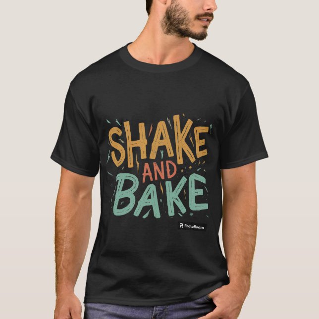 T-SHIRT SHAKE ET BAKE (Devant)