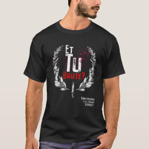 T-shirt Shakespeare Et Tu Brute Jules César