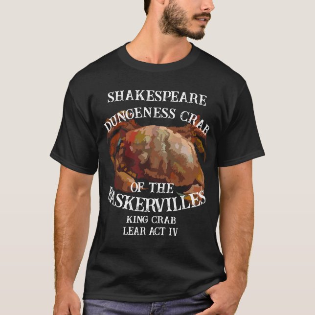T-shirt Shakespeare King Crab Lear Dungeness Baskervilles (Devant)