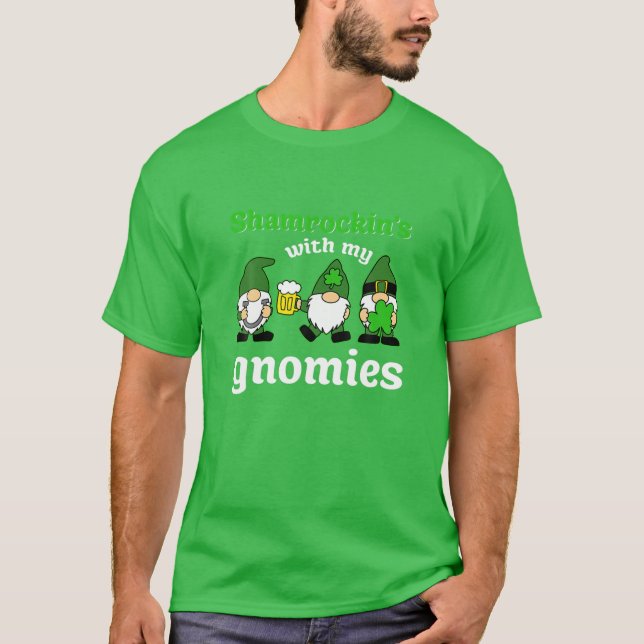T-shirt Shamrockin' With My Gnomies St. Patrick's Day Gnom (Devant)