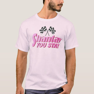 T-shirt Shantay vous restez