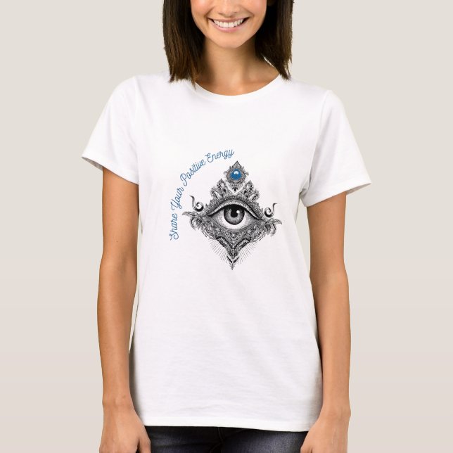T-shirt Share Your Positive Energy All Seeing Eye Women's (Devant)
