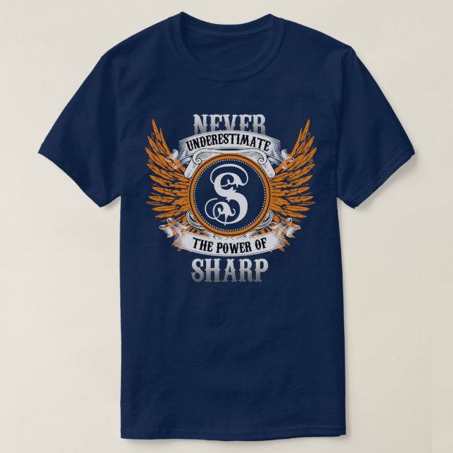 T-shirt Sharp Name Shirt Ne Sous-Estime Jamais Le Pouvoir  (Design devant)