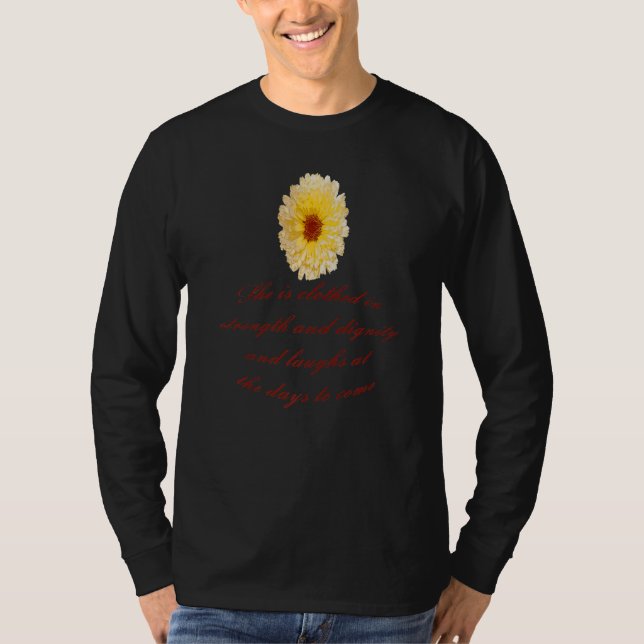 T-shirt She Is Clothed With Strength And Dignity Proverbs  (Devant)