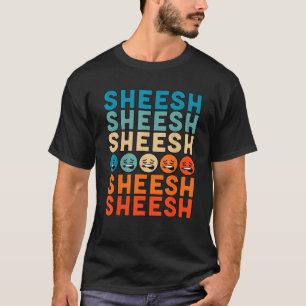 T-shirt Sheeesh Sheesh Bussin Funny Gen Z Slang Retro Vint