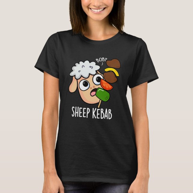 T-shirt Sheep Kebab Funny Shish Kebab Pun Dark BG (Devant)