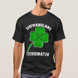T-shirt Shenanigans Coordonnateur Funny Enseignant St Patr