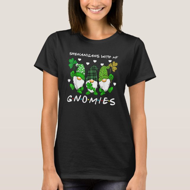 T-shirt Shenanigans With My Gnomies St Patrick's Day Gnome (Devant)