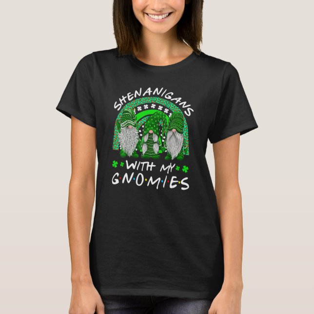 T-shirt Shenanigans With My Gnomies St Patrick's Day Gnome (Devant)