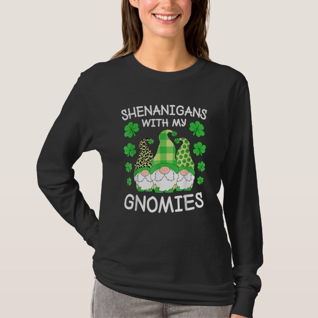 T-shirt Shenanigans With My Gnomies St Patrick's Day Gnome (Devant)