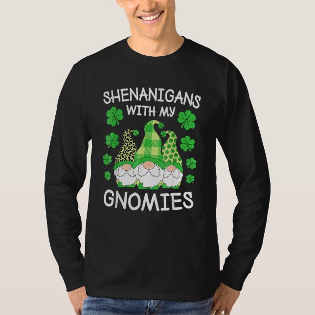 T-shirt Shenanigans With My Gnomies St Patrick's Day Gnome (Devant)