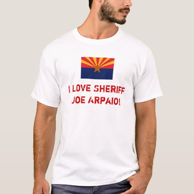 T-shirt Shérif Joe Arpaio d'amour (Devant)