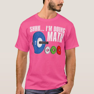 T-shirt Shhh Je Suis En Train De Faire De L'Exercice Math