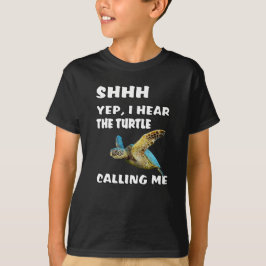 T-shirt Shhh Yep J'Entends La Tortue M'Appeler Chemise Drô