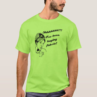T-shirt Shhhh…. J'avais acheté le tissu !