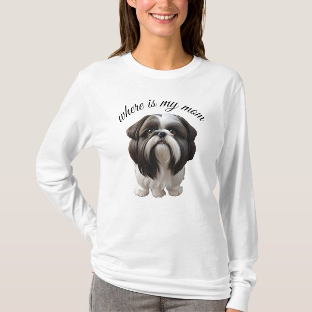 T - Shirt - Shih Tzu - Wo ist meine Mama (Vorderseite)