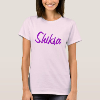 T-shirt Shiksa