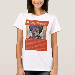 T-shirt Shirley Chisholm - Personnages de l'histoire améri